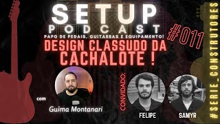 SETUP PODCAST  | DESIGN CLASSUDO DA CACHALOTE | 011