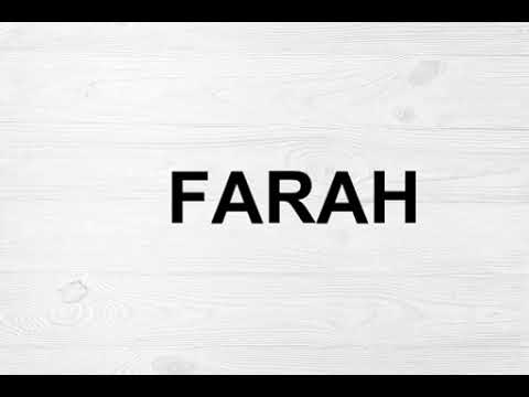 How To Pronounce Farah