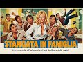 Scandalo E Risate Stangata In Famiglia 1976 La Commedia Che Non Teme Confronti