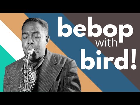 Learning from Legends - Bebop Language with Bird