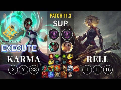 EM Execute Karma vs Rell Sup - KR Patch 11.3