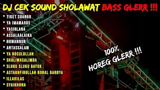 Download lagu DJ CEK SOUND HOREG GLERR ! DJ SHOLAWAT BASS GLER ! KUMPULAN DJ SHOLAWAT HOREG FULL ALBUM TERBARU mp3