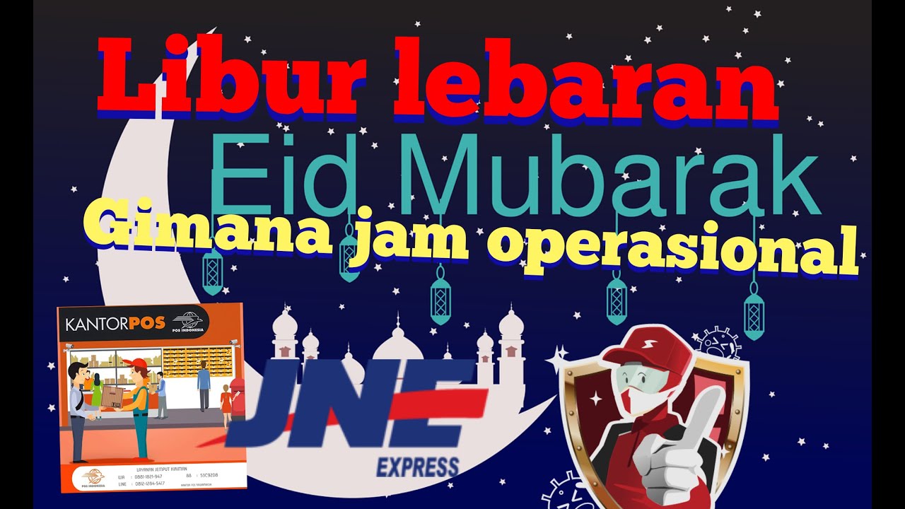 libur lebaran ? gimana jadwal operasional JNE,POS,Sicepat || Pengiriman