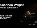 Shannon Wright - Who’s sorry now ? (Live in Paris - Les trois Baudets 18/10/2013)