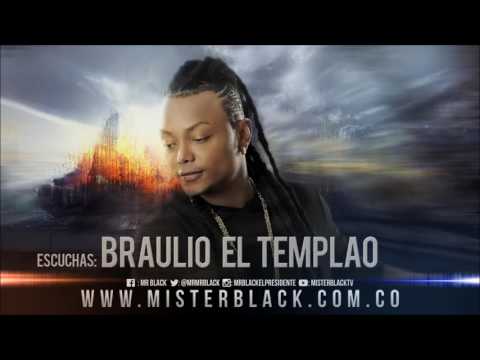 Braulio El Templao   Mr Black ®
