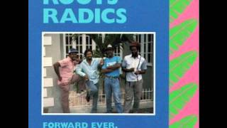 Roots Radics -  How Could I Live