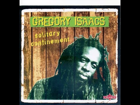 Gregory Isaacs - Solitary Confinement (Full Album)