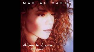 Mariah Carey - Alone In Love (Stripped)