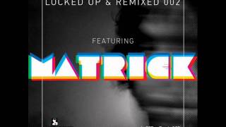 Matias Chilano - Long Experience (Matrick Love Come Again Remix) - LuPS Records