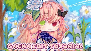 Gacha Edit Tutorial | Gacha Tutorial 🌱💐