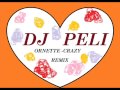 ornette crazy( DJ PELI REMIX ) 