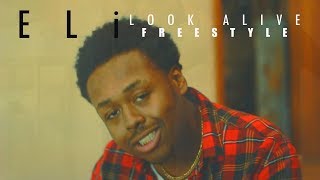 Eli - Look Alive FREESTYLE   x  Directed by @StreetzG4G_Tv