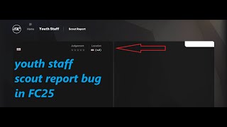 FC25 - How to fix youth staff scout report bug