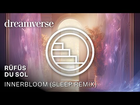 Rüfus Du Sol -  Innerbloom (Sleep Remix) 🎸 ∿ 2 Hour ∿ Lucid Dream Version
