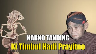 Download lagu WAYANG KULIT KLASIK.  Ki Timbul Hadi Prayitno. Lakon Karno Tanding. mp3 Download lagu WAYANG KULIT KLASIK.  Ki Timbul Hadi Prayitno. Lakon Karno Tanding. mp3