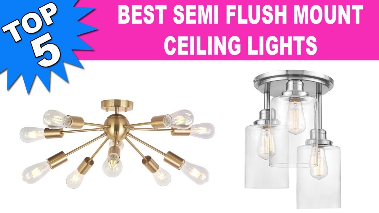 Watch video Top 5 Best Semi Flush Mount Ceiling Lights 2019 Now Top 5 Best Semi Flush Mount Ceiling Lights 2019