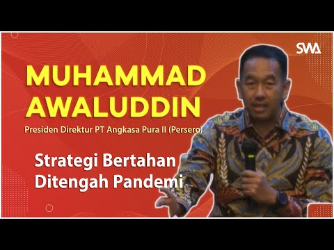 Muhammad Awaluddin, Presdir PT Angkasa Pura II - Strategi AP2 Bertahan ditengah Pandemi