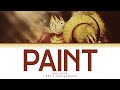 One Piece Opening 24 I Don T Like Mondays PAINT Lyrics Kan Rom Eng