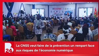 La CNSS veut faire de la prévention un rempart face aux risques de l’économie numérique
