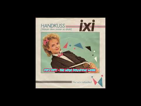 IXI - Nur so´n Liebeslied (NDW / Neue Deutsche Welle / Schlager)