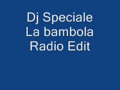 Dj Speciale - La bambola (Radio Cut)
