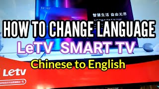 HOW TO CHANGE LANGUAGE LeTV SMART TV Chinese to English