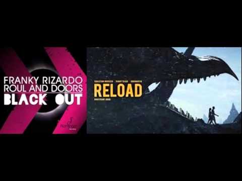 Franky Rizardo ft. Roul & Doors and John Martin - Blackout Reload