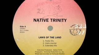 native trinity - laws of the land (rare Newark, NJ 1994)