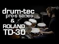 drum-tec Pro S Series with Roland TD-30 V-drums module de sons