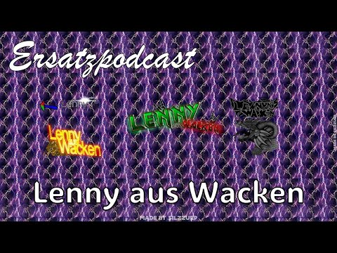 Ersatzpodcast - Der Goodguy-Rainer (feat. @LennyausWacken)