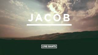 Lyke Giants - Jacob (Audio)