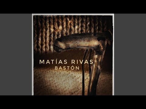 Bastón - Matias Rivas