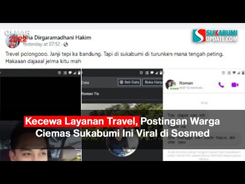 Kecewa Layanan Travel, Postingan Warga Ciemas Sukabumi Ini Viral di Sosmed