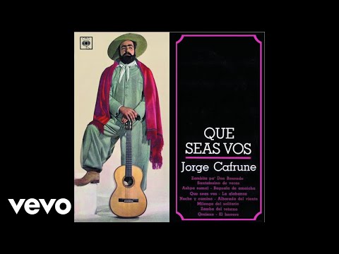 Jorge Cafrune - Que Seas Vos (Official Audio)