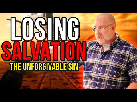 Losing Salvation - The Unforgivable Sin