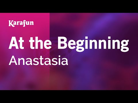 At the Beginning - Anastasia (1997 film) | Karaoke Version | KaraFun