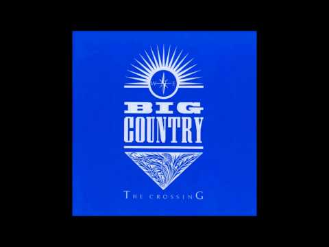 Big Country The Crossing (Full Album)