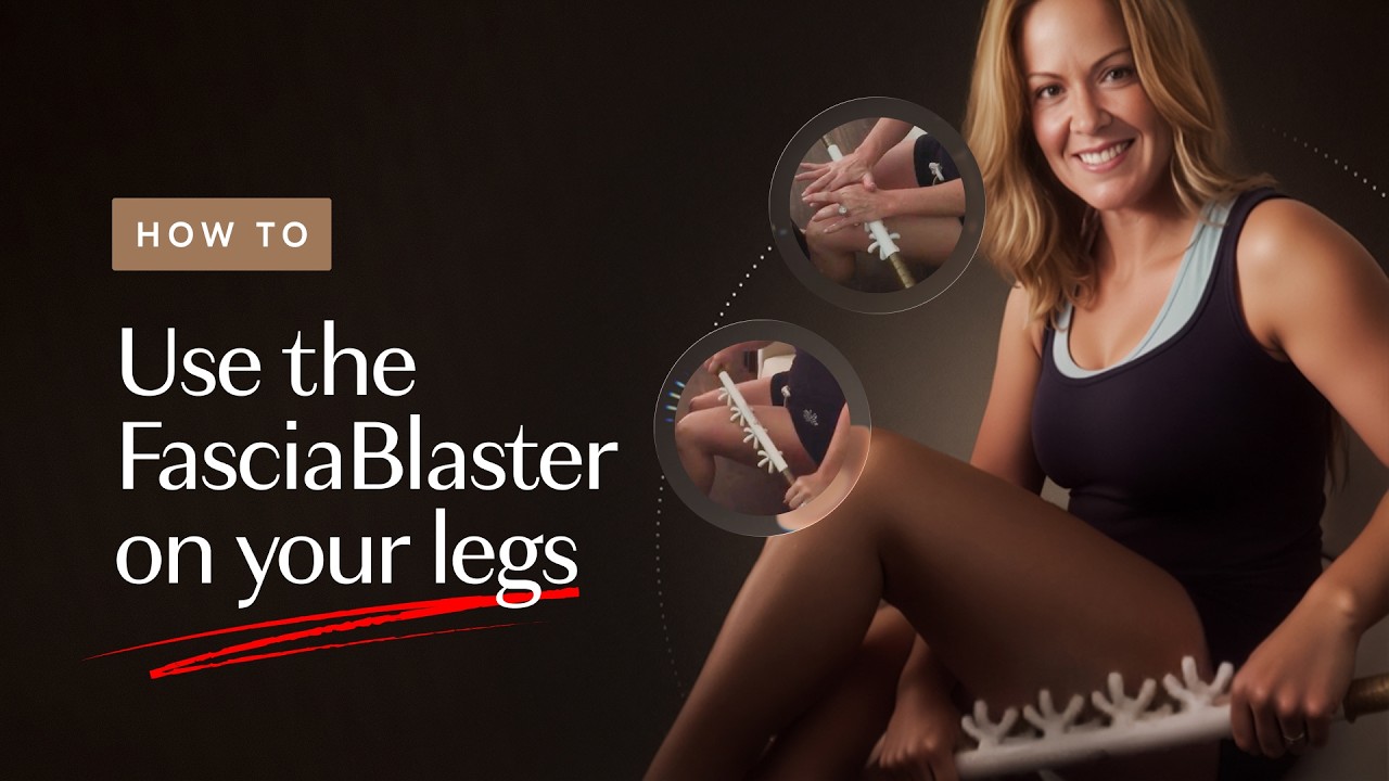 How to Use the FasciaBlaster® on your legs- Ashley Black