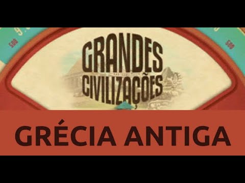 As Grandes Civilizações - A Grécia Antiga / Parte 1