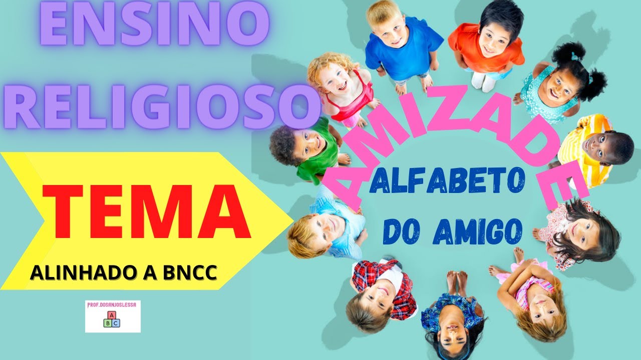 Videoaula Lúdica de Ensino Religioso tema: Amizade /ALFABETO DO AMIGO