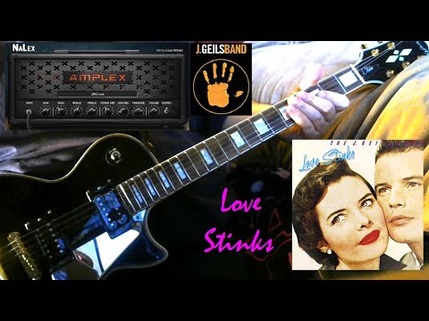 J Geils Band - Love Stinks - FREE NaLex 'Amplex' amp sim