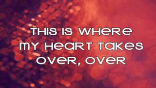 The Saturdays - My Heart Takes Over (Lyrics!)