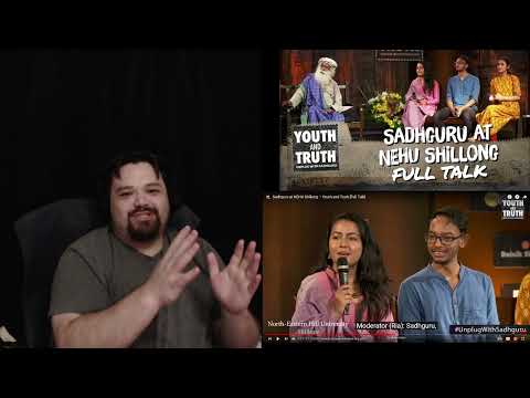 Sadhguru At NEHU Shillong Youth And Truth React Part 3