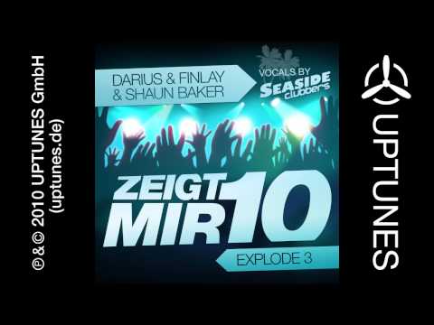 Darius & Finlay & Shaun Baker - Zeigt Mir 10 (Explode 3) (Hans In Ze Air Edit) [!!Official!!]