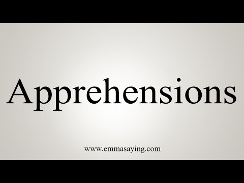 How To Say Apprehensions