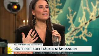 Jill Johnson tipsar om rörfonation - för att hålla rösten i form
