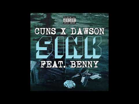 Dawson - Sink Ft. Benny the Butcher (Prod. Cuns)