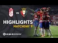 Highlights Granada CF vs CA Osasuna (1-0)