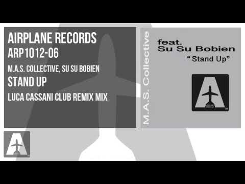 M.A.S. Collective, Su Su Bobien - Stand Up [ Luca Cassani Club Remix Mix ] ARP1012