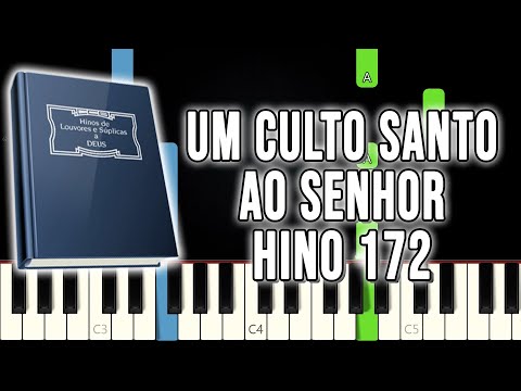 Hino 172 CCB - Um Culto Santo Ao Senhor | VERSÃO FÁCIL | Piano e Teclado Tutorial